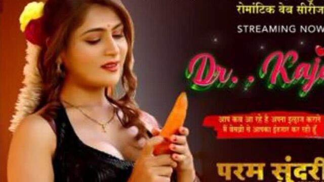 Dr. kajal – s01e01 – 2023 – hindi hot web series – goodflixmovies